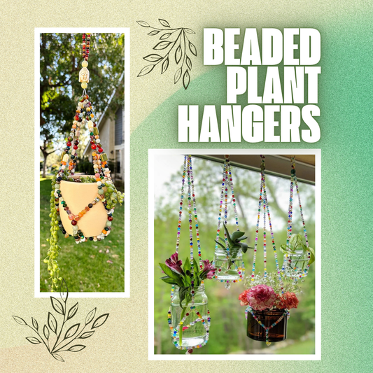 Workshop: Beaded Plant Hangers