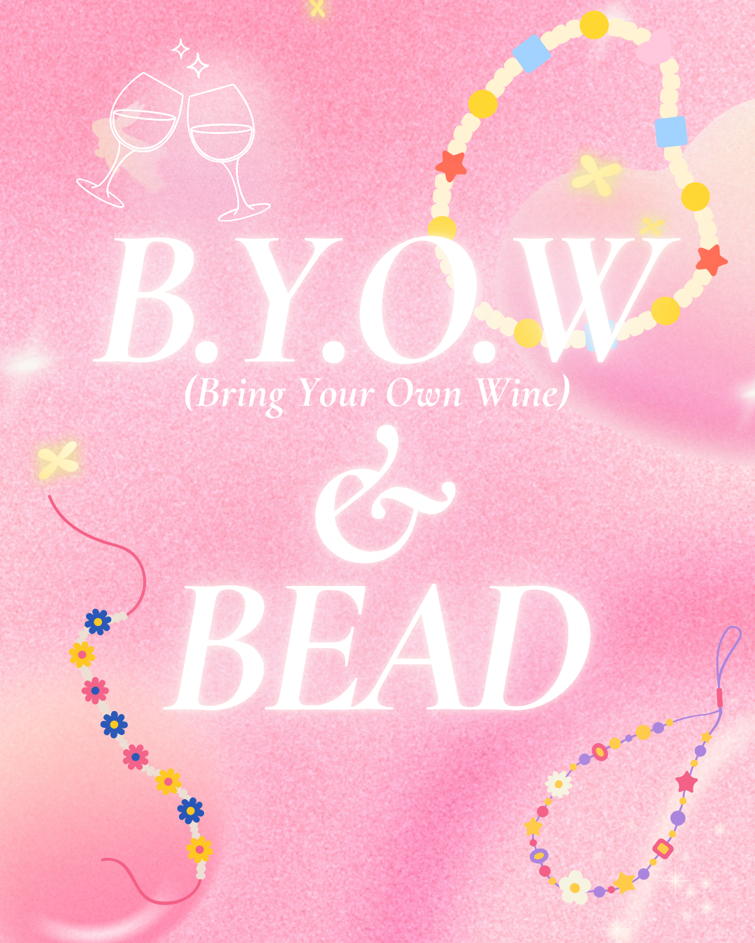 B.Y.O.W & Bead Night