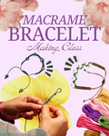 Macramé Bracelet Class